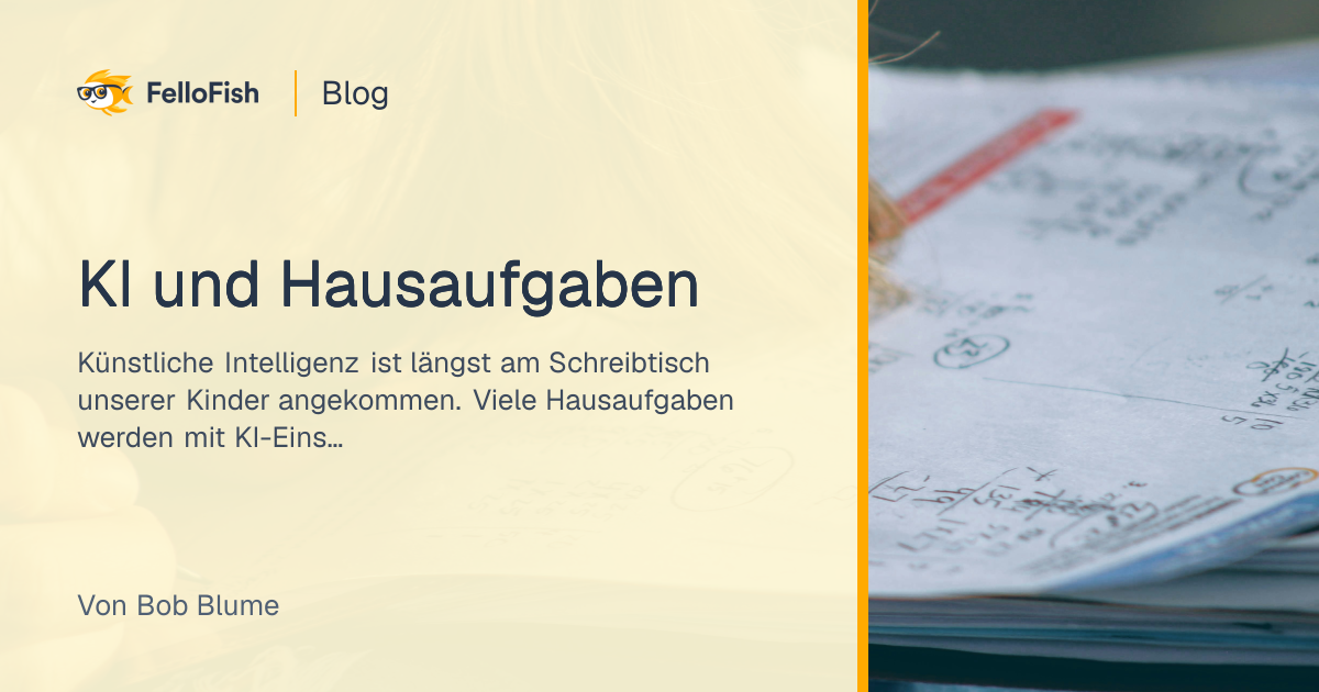 KI und Hausaufgaben  FelloFish